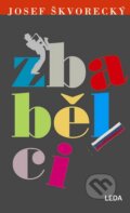 Kniha: Zbabělci (Josef Škvorecký). Leda, 2015 Kniha: Zbabělci (Josef Škvorecký). Leda, 2015
