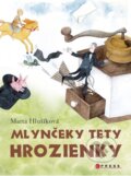 Kniha: Mlynčeky tety Hrozienky (Marta Hlušíková). CPRESS, 2016 Kniha: Mlynčeky tety Hrozienky (Marta Hlušíková). CPRESS, 2016