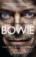 Kniha: Strange Fascination: David Bowie (David Buckley). Virgin Books, 2011 Kniha: Strange Fascination: David Bowie (David Buckley). Virgin Books, 2011