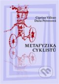 Metafyzika cyklistů - Dana Percecová, Ciprian Valcan, Herrmann & synové, 2015