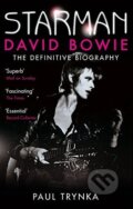 Kniha: Starman: David Bowie (Paul Trynka). Sphere, 2012 Kniha: Starman: David Bowie (Paul Trynka). Sphere, 2012