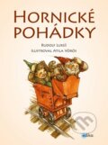 Kniha: Hornické pohádky (Rudolf Lukeš). Edika, 2016 Kniha: Hornické pohádky (Rudolf Lukeš). Edika, 2016