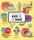 Kniha: Ako sa čo robí (Alexandra Hetmerová a Oldřich Růžička). Albatros SK, 2016 Kniha: Ako sa čo robí (Alexandra Hetmerová a Oldřich Růžička). Albatros SK, 2016