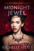 Kniha: Midnight Jewel (Richelle Mead). Razorbill, 2017 Kniha: Midnight Jewel (Richelle Mead). Razorbill, 2017