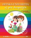 Kniha: Detská univerzita aj pre dospelých 2015 (Petit Press). Petit Press, 2015 Kniha: Detská univerzita aj pre dospelých 2015 (Petit Press). Petit Press, 2015