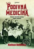 Kniha: Podivná medicína (Nathan Belofsky). Jota, 2016 Kniha: Podivná medicína (Nathan Belofsky). Jota, 2016