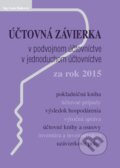 Kniha: Účtovná závierka za rok 2015 (Poradca s.r.o.). Poradca s.r.o., 2016 Kniha: Účtovná závierka za rok 2015 (Poradca s.r.o.). Poradca s.r.o., 2016