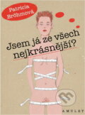 Kniha: Jsem já ze všech nejkrásnější? (Patricia Bröhm). , 1999 Kniha: Jsem já ze všech nejkrásnější? (Patricia Bröhm). , 1999