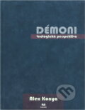 Kniha: Démoni : teologická perspektiva (Alex Konya). , 2012 Kniha: Démoni : teologická perspektiva (Alex Konya). , 2012
