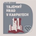 Audiokniha: Tajemný hrad v Karpatech (Jules Verne). Tympanum, 2023 Audiokniha: Tajemný hrad v Karpatech (Jules Verne). Tympanum, 2023