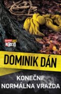 Kniha: Konečne normálna vražda (Dominik Dán), 2023 Kniha: Konečne normálna vražda (Dominik Dán), 2023