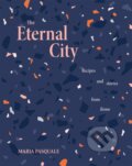 Kniha: The Eternal City (Maria Pasquale). Smith Street Books, 2023 Kniha: The Eternal City (Maria Pasquale). Smith Street Books, 2023