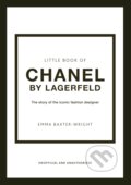 The Little Book of Chanel by Lagerfeld - Emma Baxter-Wright, Welbeck, 2022