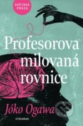 Kniha: Profesorova milovaná rovnice (Yoko Ogawa). Vyšehrad, 2023 Kniha: Profesorova milovaná rovnice (Yoko Ogawa). Vyšehrad, 2023