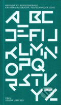 Kniha: Neúplný atlas regenerace (Katarína Hládeková a Vojtěch Pecka (eds.)). Utopia Libri, 2022 Kniha: Neúplný atlas regenerace (Katarína Hládeková a Vojtěch Pecka (eds.)). Utopia Libri, 2022