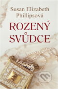 Kniha: Rozený svůdce (Susan Elizabeth Phillips). , 2018 Kniha: Rozený svůdce (Susan Elizabeth Phillips). , 2018