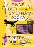 Kniha: Divné děti a smutná kočka (Petra Soukupová), 2023 Kniha: Divné děti a smutná kočka (Petra Soukupová), 2023