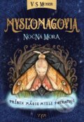 Kniha: Mysľomágovia: Nočná mora (V.S. Moser). VSM, 2023 Kniha: Mysľomágovia: Nočná mora (V.S. Moser). VSM, 2023