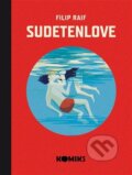 Kniha: Sudetenlove (Filip Raif). Labyrint, 2023 Kniha: Sudetenlove (Filip Raif). Labyrint, 2023