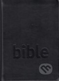 Kniha: Bible - český studijní překlad (Česká biblická společnost). Česká biblická společnost, 2023 Kniha: Bible - český studijní překlad (Česká biblická společnost). Česká biblická společnost, 2023