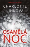 Kniha: Osamělá noc (Charlotte Link). Ikar CZ, 2023 Kniha: Osamělá noc (Charlotte Link). Ikar CZ, 2023