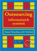 Kniha: Outsourcing a jeho aplikace při řízení informačního systému podniku (Tomáš Bruckner a Jiří Voříšek). Ekopress, 1998 Kniha: Outsourcing a jeho aplikace při řízení informačního systému podniku (Tomáš Bruckner a Jiří Voříšek). Ekopress, 1998