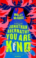 Kniha: Jonathan Abernathy You Are Kind (Molly McGhee). Fourth Estate, 2023 Kniha: Jonathan Abernathy You Are Kind (Molly McGhee). Fourth Estate, 2023