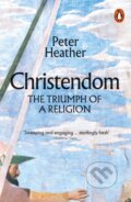Kniha: Christendom (Peter Heather). Penguin Books, 2023 Kniha: Christendom (Peter Heather). Penguin Books, 2023