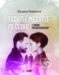 Kniha: Techtle mechtle po česku (Zuzana Peterová). MarieTum, 2023 Kniha: Techtle mechtle po česku (Zuzana Peterová). MarieTum, 2023