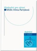 Kniha: Hladovění pro zdraví (Vilma Partyková). Impuls, 2023 Kniha: Hladovění pro zdraví (Vilma Partyková). Impuls, 2023