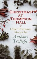 Kniha: Christmas at Thompson Hall (Anthony Trollope). Penguin Books, 2014 Kniha: Christmas at Thompson Hall (Anthony Trollope). Penguin Books, 2014