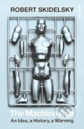 Kniha: The Machine Age (Robert Skidelsky). Allen Lane, 2023 Kniha: The Machine Age (Robert Skidelsky). Allen Lane, 2023