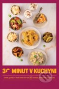 Kniha: 30 minut v kuchyni 3 (Jíme zdravě). Jíme zdravě, 2023 Kniha: 30 minut v kuchyni 3 (Jíme zdravě). Jíme zdravě, 2023