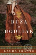 E-kniha: Ruža a bodliak (Laura Frantz) E-kniha: Ruža a bodliak (Laura Frantz)
