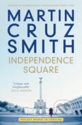 Kniha: Independence Square (Martin Cruz Smith). Simon & Schuster, 2023 Kniha: Independence Square (Martin Cruz Smith). Simon & Schuster, 2023