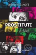 Kniha: Prostituti (Alena Vitásková). Olympia, 2023 Kniha: Prostituti (Alena Vitásková). Olympia, 2023