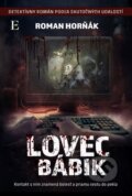 Kniha: Lovec bábik (Roman Horňák), 2023 Kniha: Lovec bábik (Roman Horňák), 2023