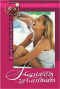 Kniha: S Gastonem za Gastonem (Karolína Becková). , 2005 Kniha: S Gastonem za Gastonem (Karolína Becková). , 2005