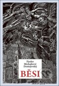Kniha: Běsi (Fiodor Michajlovič Dostojevskij). Rybka Publishers, 2023 Kniha: Běsi (Fiodor Michajlovič Dostojevskij). Rybka Publishers, 2023