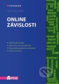 Kniha: Online závislosti (Lukas Blinka a kolektív). Grada, 2016 Kniha: Online závislosti (Lukas Blinka a kolektív). Grada, 2016