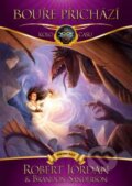 Kniha: Bouře přichází (Brandon Sanderson a Robert Jordan). FANTOM Print, 2016 Kniha: Bouře přichází (Brandon Sanderson a Robert Jordan). FANTOM Print, 2016