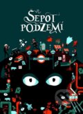 Kniha: Šepot podzemí (Ben Aaronovitch). Argo, 2016 Kniha: Šepot podzemí (Ben Aaronovitch). Argo, 2016