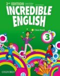 Kniha: Incredible English 3: Class Book (Kristie Granger, Michaela Morgan a Sarah Phillips). Oxford University Press, 2012 Kniha: Incredible English 3: Class Book (Kristie Granger, Michaela Morgan a Sarah Phillips). Oxford University Press, 2012