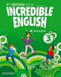 Kniha: Incredible English 3: Activity Book (Sarah Phillips). Oxford University Press, 2012 Kniha: Incredible English 3: Activity Book (Sarah Phillips). Oxford University Press, 2012