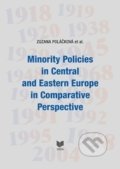 Minority Policies in Central and Eastern Europe in Comparative Perspective - Zuzana Poláčková, VEDA, 2017