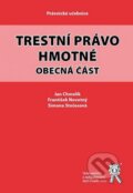Kniha: Trestní právo hmotné (Jan Chmelík a František Novotný). Aleš Čeněk, 2016 Kniha: Trestní právo hmotné (Jan Chmelík a František Novotný). Aleš Čeněk, 2016