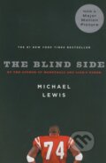 Kniha: The Blind Side (Michael Lewis). W. W. Norton & Company, 2007 Kniha: The Blind Side (Michael Lewis). W. W. Norton & Company, 2007