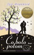Kniha: Čo bolo potom (Jojo Moyes). Ikar, 2016 Kniha: Čo bolo potom (Jojo Moyes). Ikar, 2016
