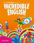 Incredible English 4: Class Book - Peter Redpath, Kristie Granger, Michaela Morgan, Sarah Phillips, Oxford University Press, 2012