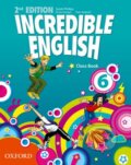 Kniha: Incredible English 6: Class Book (Kristie Granger, Peter Redpath a Sarah Phillips). Oxford University Press, 2012 Kniha: Incredible English 6: Class Book (Kristie Granger, Peter Redpath a Sarah Phillips). Oxford University Press, 2012